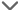 Drop Down